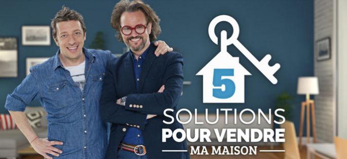 Nouveau sur TF1 : “5 solutions pour vendre ma maison” à partir du samedi 18 avril