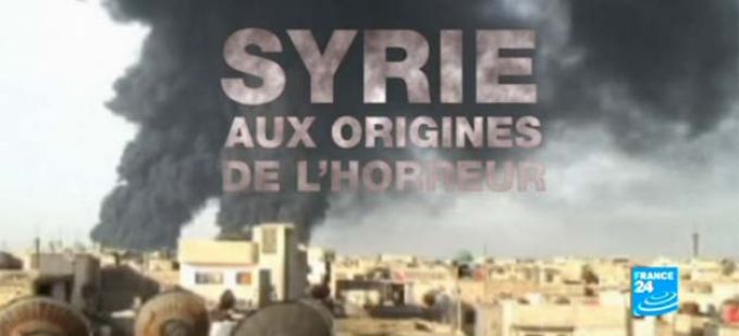 “Syrie : aux origines de l'horreur” : doc inédit sur France 24 jeudi 14 mars à 19:00