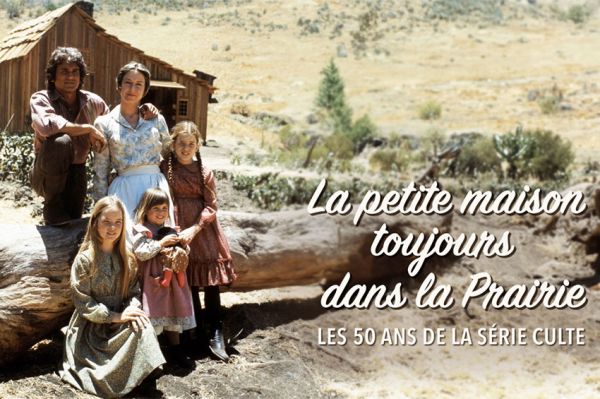 « La petite maison toujours dans la prairie » 6ter fête les 50 ans de la série culte mercredi 30 octobre 2024