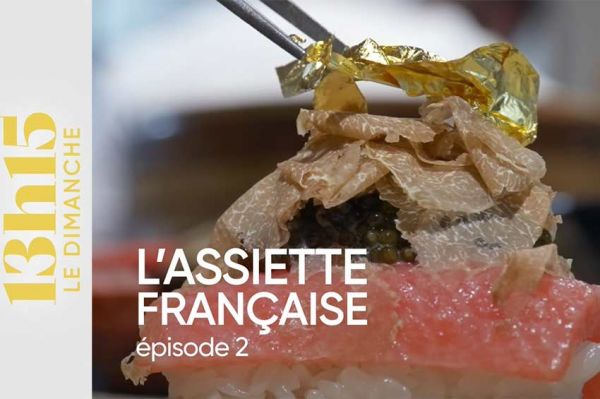 "13h15 le dimanche - L'assiette française" : 2ème épisode ce 3 mars sur France 2