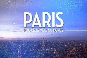 « Paris, plus belles ville du monde » : série documentaire inédite à voir sur C8 à partir du 24 septembre