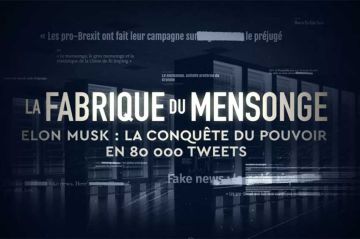 &quot;La fabrique du mensonge&quot; : Elon Musk, la conquête du pouvoir en 80 000 tweets sur France 5 dimanche 12 octobre 2025