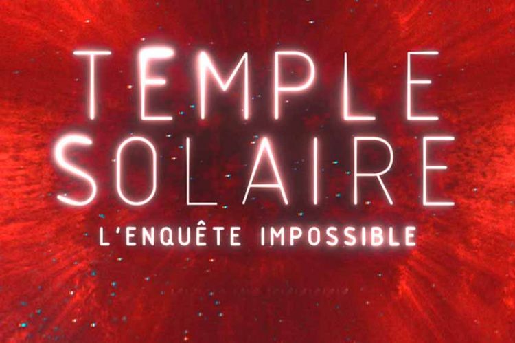 « Temple solaire : l&#039;enquête impossible » : série en 4 épisodes à suivre sur TMC à partir du 17 juin