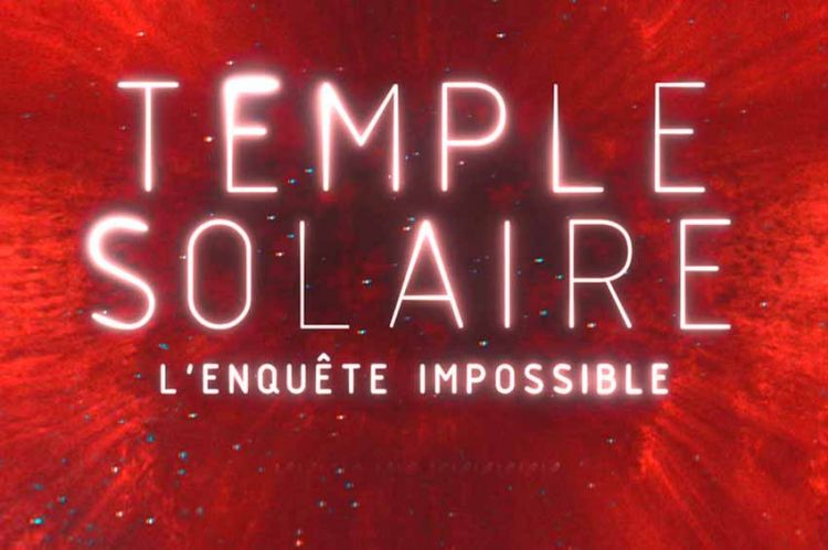 « Temple solaire : l'enquête impossible » : série en 4 épisodes à suivre sur TMC à partir du 17 juin