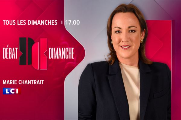"Débat Dimanche" : une nouvelle émission sur LCI avec Marie Chantrait dès ce 12 janvier 2025 à 17:00