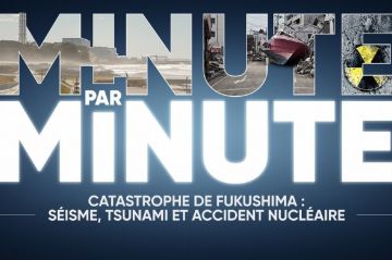 “Minute par Minute” : retour sur la catastrophe de Fukushima, mercredi 9 novembre 2022 sur W9 (vidéo)