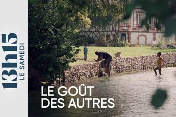 13h15 le samedi du 25 mai 2024 sur France 2 - Le goût des autres