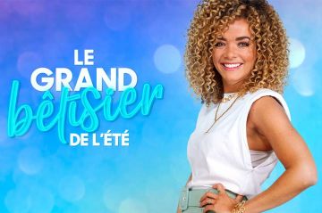 &quot;Le grand bêtisier de l’été&quot; mercredi 24 juillet 2024 sur TMC avec Anaïs Grangerac