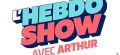 Nouveauté : Arthur lance “L&#039;hebdo Show” vendredi 29 avril sur TF1 à 22:45