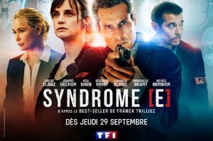 “Syndrome [E]” : mini-série inédite sur TF1 avec Vincent Elbaz et Jennifer Decker (vidéo)