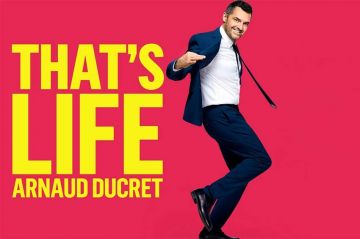 Le spectacle "That's Life" d'Arnaud Ducret en direct sur TMC mercredi 19 avril 2023