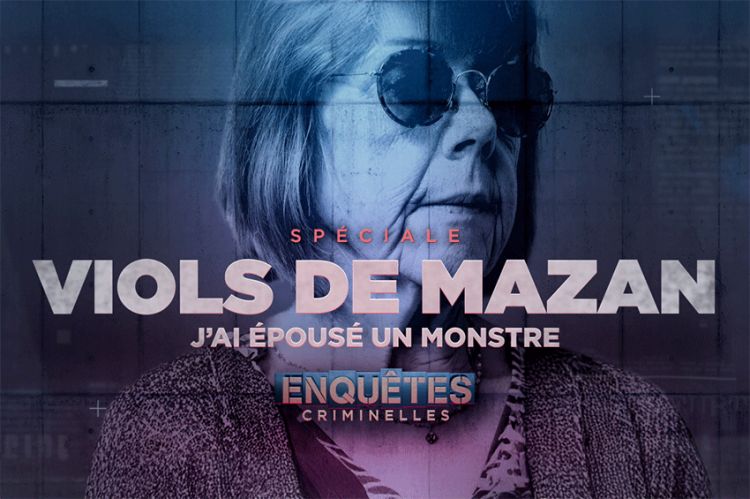 "Enquêtes criminelles" : Viols de Mazan, j’ai épousé un monstre, mercredi 14 octobre 2026 sur W9