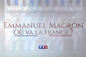 Emmanuel Macron sur TF1 &amp; LCI mercredi 15 décembre à partir de 21:05