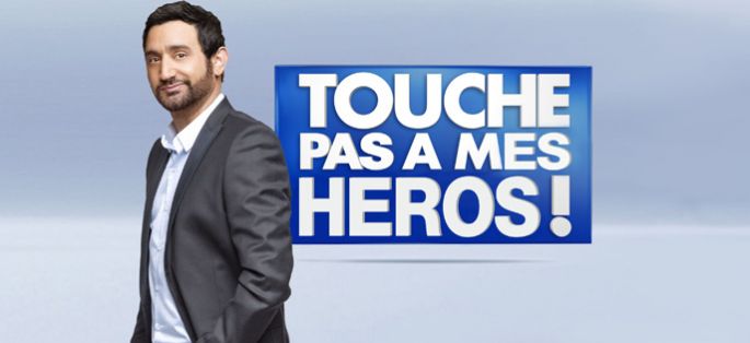 “Touche pas à mes héros !” avec Cyril Hanouna jeudi 20 novembre sur D8