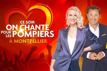 &quot;Ce soir on chante pour les pompiers&quot; à Montpellier sur W9 jeudi 13 juillet 2023 : les artistes présents