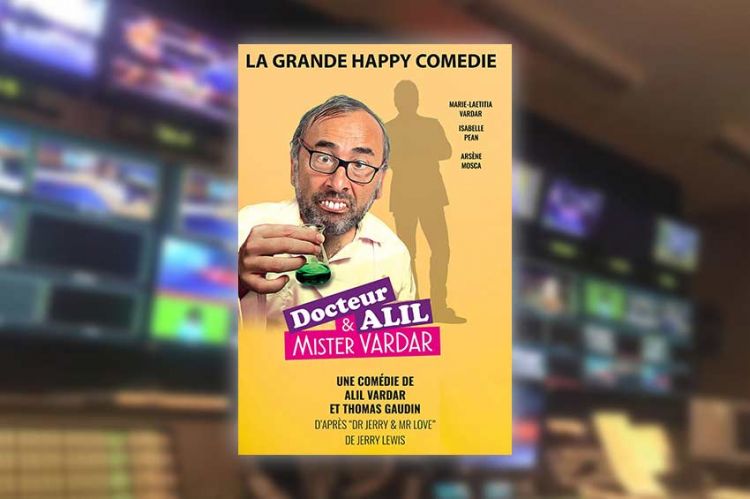 La pièce "Docteur Alil et Mister Vardar" diffusée sur C8 samedi 29 juillet 2023