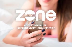 “Zone Interdite” « Ados et sexualité : quels dangers les guettent ? », dimanche 9 janvier sur M6 (vidéo)