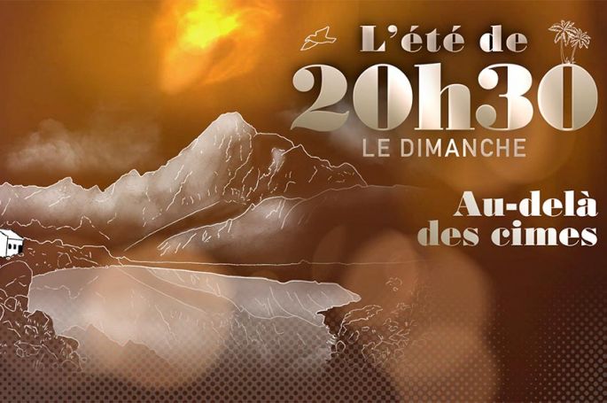 “L&#039;été de 20h30 le dimanche” : « Au-delà des cimes », ce 15 août sur France 2