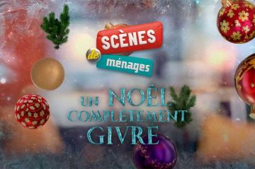 &quot;Scènes de ménages&quot; : Un Noël complètement givré à revoir sur M6 samedi 21 décembre 2024
