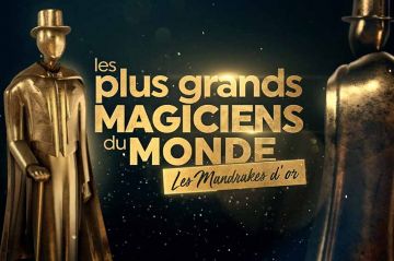 La 33ème édition des “Mandrakes d’or” sur C8 dimanche 1er janvier 2023