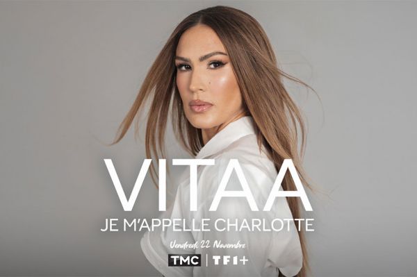 « Vitaa, je m’appelle Charlotte » : plongée au coeur de la vie de l'artiste sur TMC vendredi 22 novembre 2024 (video)