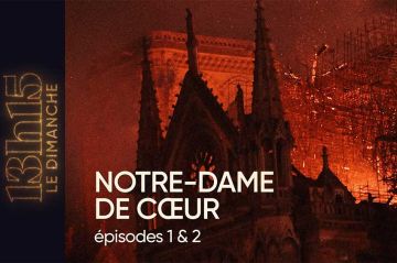 "13h15 le dimanche" raconte l'aventure humaine de la reconstruction de Notre-Dame ce 21 décembre sur France 2