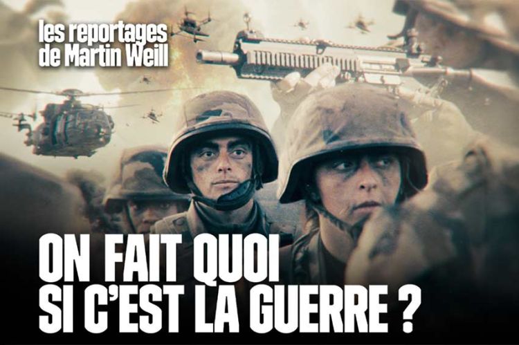 "Les reportages de Martin Weill" : On fait quoi si c'est la guerre ? mardi 9 juin 2026 sur TMC