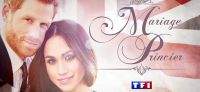 Mariage princier d&#039;Harry et de Meghan Markle : TF1 &amp; LCI se mobilisent le 19 mai