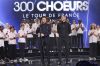 "300 choeurs" : Le tour de France en chansons sur France 3 vendredi 20 octobre 2023