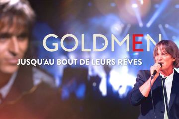 « Goldmen jusqu'au bout de leurs rêves » : l'histoire d'une success-story sur TMC mercredi 7 août 2024 (vidéo)