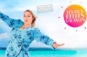 “Les plus belles vacances” : Valérie Damidot évoque la saison 3 sur TF1 à partir du 8 juin