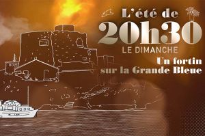 “L&#039;été de 20h30 le dimanche” : « Un fortin sur la grande Bleue », ce 22 août sur France 2