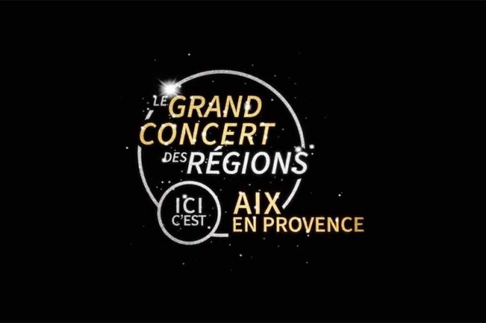 &quot;Le grand concert des régions&quot; à Aix-en-Provence sur France 3 le 17 mai 2024 : les artistes présents