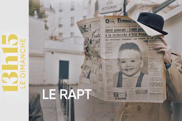 "13h15 le dimanche" 6 octobre 2024 : Le rapt du petit Peugeot sur France 2