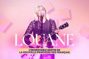 &quot;Louane : l’incroyable destin de la nouvelle princesse des Français&quot; sur M6 vendredi 10 mars 2023