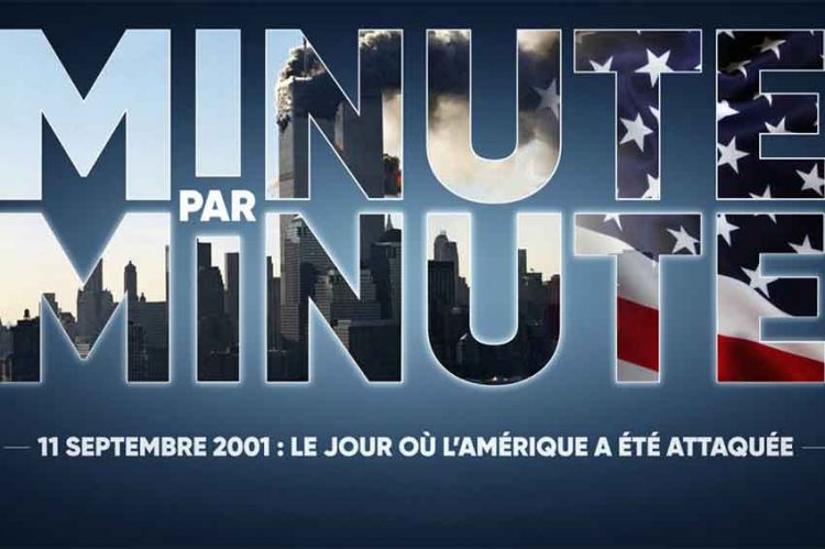 « Minute par Minute » 11 septembre 2001 : le jour où l'Amérique a été attaquée, vendredi 10 septembre sur W9