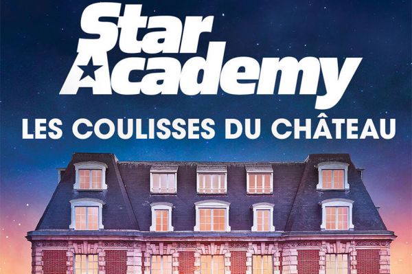 &quot;Star Academy : les coulisses du château&quot; à découvrir sur TF1 dimanche 26 janvier 2025