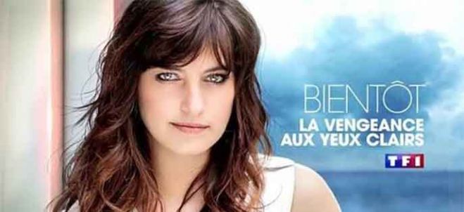 1ères images de “La vengeance aux yeux clairs” bientôt sur TF1 avec Laëtitia Milot (vidéo)
