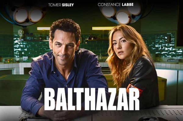 6 épisodes de "Balthazar" à revoir sur TF1 vendredi 2 août 2024 avec Tomer Sisley