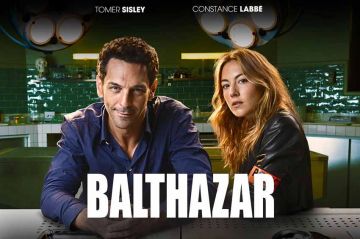 6 épisodes de "Balthazar" à revoir sur TF1 vendredi 2 août 2024 avec Tomer Sisley