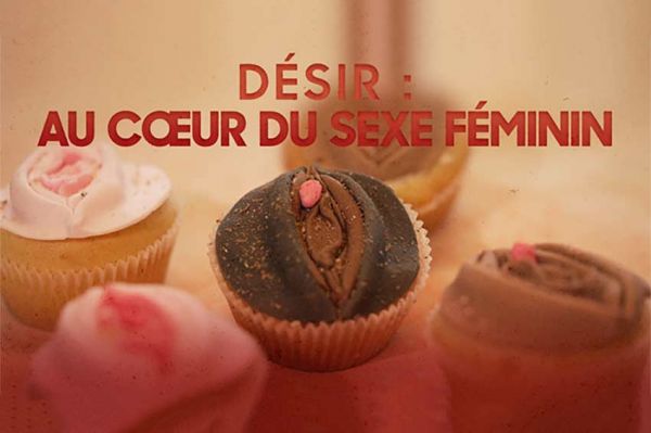&quot;Désir : au cœur du sexe féminin&quot; sur TMC mardi 23 mai 2023 avec Maïa Mazaurette