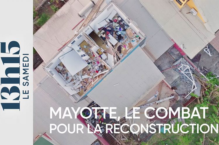 &quot;13h15 le samedi&quot; : Mayotte, le combat pour la reconstruction, ce 25 janvier 2025 sur France 2