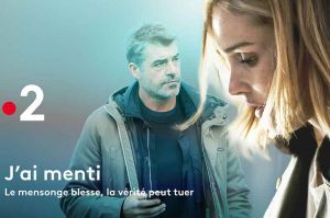 “J&#039;ai menti” : mini-série avec Camille Lou &amp; Thierry Neuvic à partir du 6 octobre sur France 2