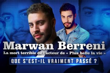 &quot;Que s&#039;est-il vraiment passé ?&quot; : retour sur la mort de Marwan Berreni mercredi 6 décembre 2023 sur W9