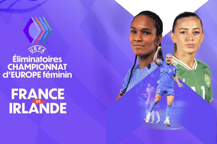 Eliminatoires Euro féminin 2025 : France / Irlande sur France 3 vendredi 5 avril 2024