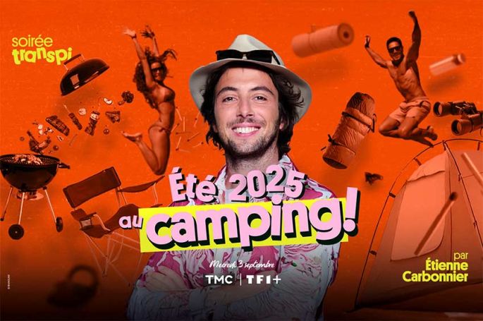 &quot;Soirée Transpi - Un été 2025 au camping&quot; par Étienne Carbonier sur TMC mercredi 3 septembre
