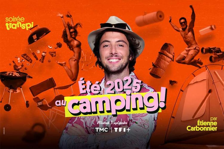&quot;Soirée Transpi - Un été 2025 au camping&quot; par Étienne Carbonier sur TMC mercredi 3 septembre