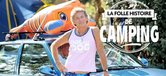 Inédit : D8 retrace “La folle histoire de Camping” mardi 28 juin à 21:00