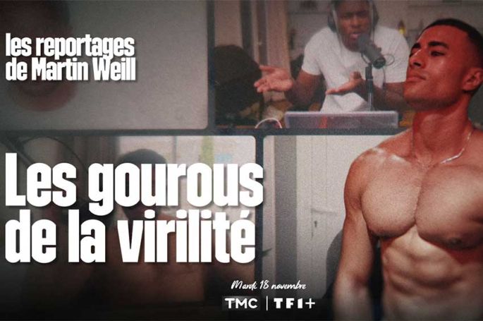 &quot;Les gourous de la virilité&quot; : reportage de Martin Weill sur TMC mardi 18 novembre 2025
