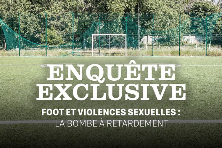 Foot et violences sexuelles dans "Enquête Exclusive" le 19 novembre 2023 sur M6